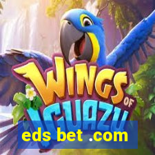 eds bet .com